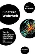 E-Book (epub) Finstere Wahrheit von Uwe Springfeld