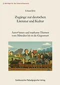 E-Book (pdf) Zugänge zur deutschen Literatur und Kultur von Erhard Jöst