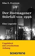 E-Book (epub) Der Dormagener Störfall von 1996 von Klas E. Everwyn