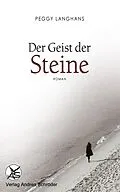 E-Book (epub) Der Geist der Steine von Peggy Langhans