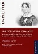 Kartonierter Einband Eine Frauenfahrt um die Welt von Ida Pfeiffer