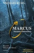 E-Book (epub) Marcus - Maximus Alamannicus von Michael Kuhn