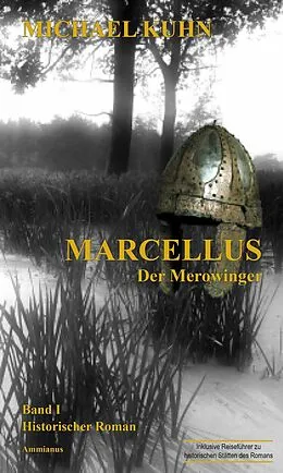 E-Book (epub) Marcellus - Der Merowinger von Michael Kuhn