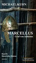 E-Book (epub) Marcellus - Graf von Arduena von Michael Kuhn