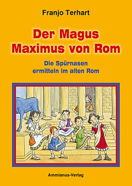 E-Book (epub) Der Magus Maximus von Rom von Franjo Terhart