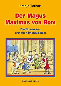 E-Book (epub) Der Magus Maximus von Rom von Franjo Terhart