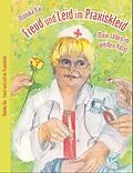 E-Book (epub) Freud und Leid im Praxiskleid von Monika Bär