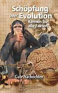 E-Book (epub) Schöpfung oder Evolution: Kennen Sie alle Fakten? von Gute Nachrichten