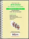 E-Book (pdf) Bridge in Tabellenform - Forum D 2012 von Hans-Jürgen Lorke