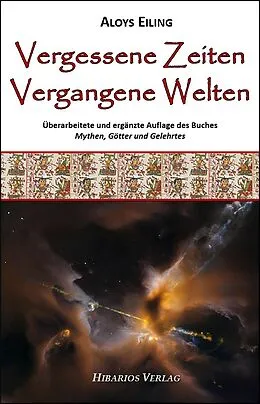 E-Book (epub) Vergessene Zeiten, vergangene Welten von Aloys Eiling