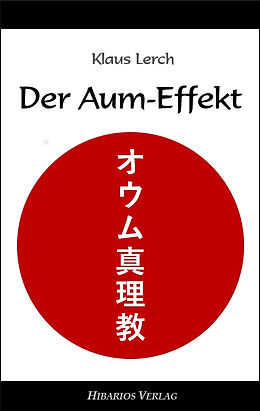 Kartonierter Einband Der Aum-Effekt von Klaus Lerch