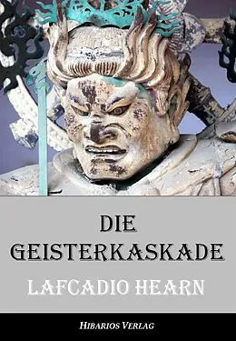 E-Book (epub) Die Geisterkaskade von Lafcadio Hearn