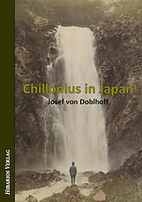 E-Book (epub) Chillonius in Japan von Josef von Doblhoff