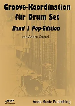 E-Book (pdf) Groove-Koordination für Drum Set - Band 1 von André Oettel