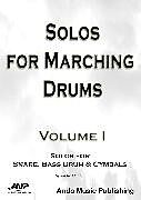 eBook (epub) Solos for Marching Drums - Volume 1 de André Oettel