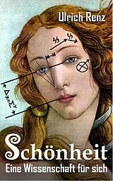 E-Book (epub) Schönheit: Eine Wissenschaft für sich von Ulrich Renz