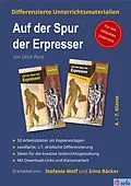 E-Book (pdf) Differenzierte Unterrichtsmaterialien zum Kinderkrimi "Auf der Spur der Erpresser" von Ulrich Renz von Stefanie Wolf, Irina Bäcker
