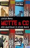 E-Book (epub) Motte &amp; Co. Alle Abenteuer in einem Band von Ulrich Renz