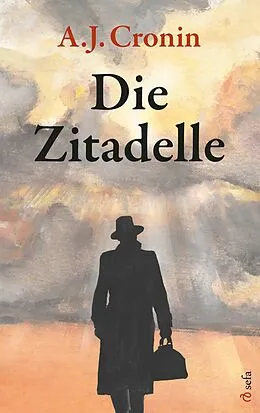 E-Book (epub) Die Zitadelle von A.J. Cronin