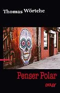 E-Book (epub) Penser Polar von Thomas Wörtche