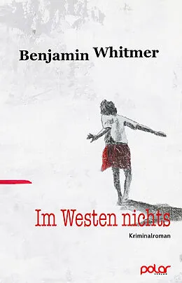 E-Book (epub) Im Westen nichts von Benjamin Whitmer