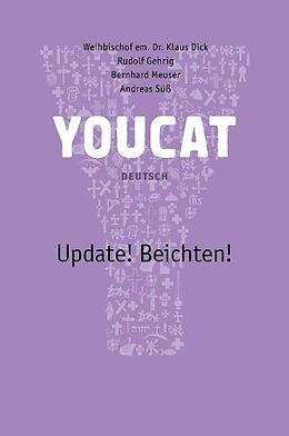 Kartonierter Einband Youcat Update! Beichten Deutsch von Klaus Dick, Rudolf Gehrig, Bernhard Meuser