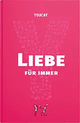 Kartonierter Einband YOUCAT Liebe für immer von 