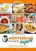E-Book (epub) MIXtipp Mediterrane Rezepte von Maria del Carmen Martin-Gonzales