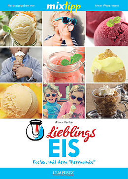 E-Book (epub) MIXtipp Lieblings-Eis von Alina Henke