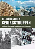 E-Book (epub) Die Deutschen Gebirgstruppen von Thomas Müller, Gerd M. Schulz