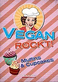 E-Book (epub) Vegan rockt! Muffins & Cupcakes von Antje Watermann