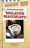 E-Book (epub) Melaten Macchiato von Bernhard Hatterscheidt