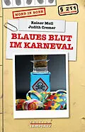 E-Book (epub) Blaues Blut im Karneval von Rainer Moll, Judith Cremer