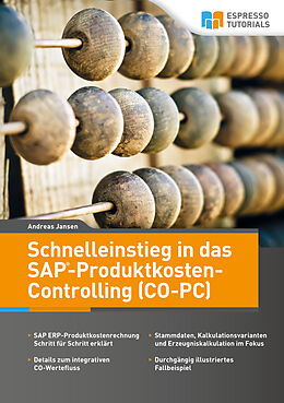 Kartonierter Einband Schnelleinstieg in SAP CO-PC (Produktkosten-Controlling) von Andreas Jansen