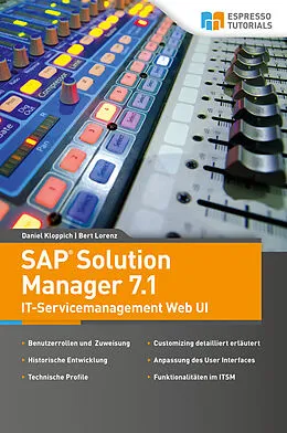E-Book (epub) Solution Manager 7.1 von Daniel Kloppich, Bert Lorenz