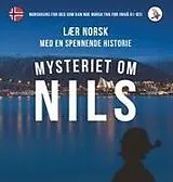 Fester Einband Mysteriet om Nils. Lær norsk med en spennende historie. Norskkurs for deg som kan noe norsk fra før (nivå B1-B2) von Werner Skalla