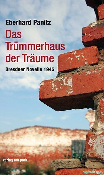 Das Trümmerhaus der Träume