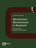 E-Book (epub) Sächsisches Montanwesen in Russland von Friedrich Naumann