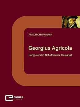 E-Book (epub) Georgius Agricola von Friedrich Naumann