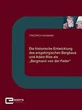 E-Book (epub) Die historische Entwicklung des erzgebirgischen Bergbaus und Adam Ries als Bergmann von der Feder von Friedrich Naumann