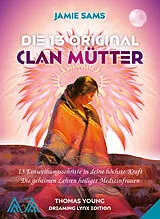 Kartonierter Einband DIE 13 ORIGINAL CLAN MÜTTER von Jamie Sams