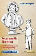 E-Book (epub) Rousseau für Einsteiger von Timo Pongrac
