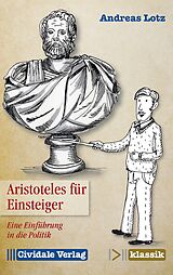 Kartonierter Einband Aristoteles für Einsteiger von Andreas Lotz