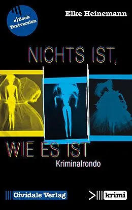 E-Book (epub) Nichts ist, wie es ist von Elke Heinemann