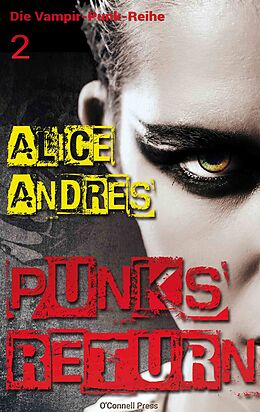 Kartonierter Einband Punks Return von Alice Andres