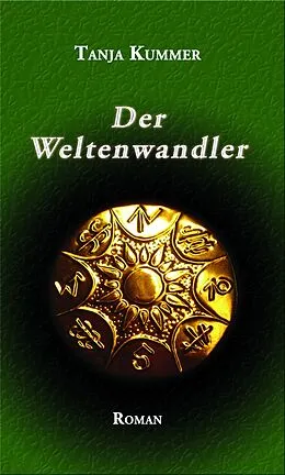 E-Book (epub) Der Weltenwandler von Tanja Kummer