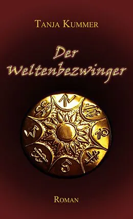 E-Book (epub) Der Weltenbezwinger von Tanja Kummer