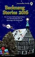 E-Book (epub) Backnang Stories 2016 von Marcus Burkhardt, Tabea Ebinger, Kai Udo Fleckenstein