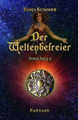 E-Book (epub) Der Weltenbefreier von Tanja Kummer