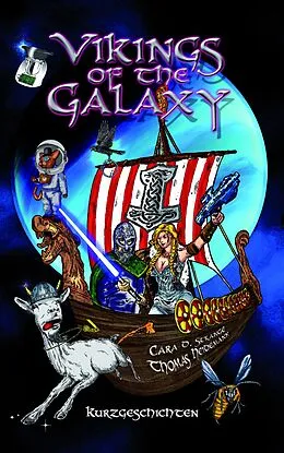 E-Book (epub) Vikings of the Galaxy von Alexandra Baginsky, Lea Baumgart, Robert von Cube